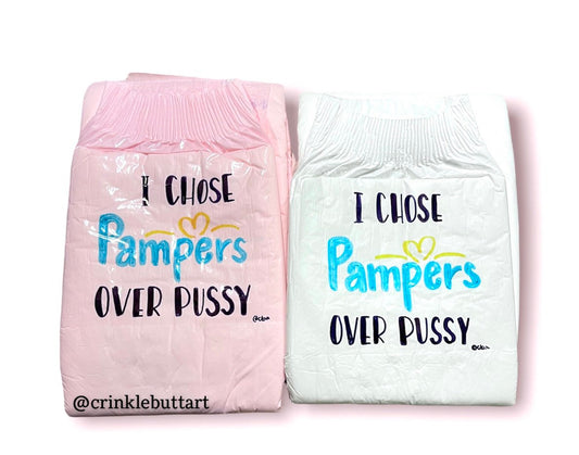 I Chose Pampers Over Pussy Diaper