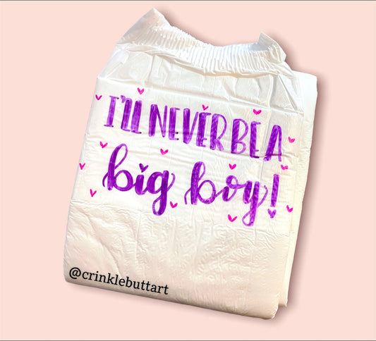 Diaper or Tape- I'll Never Be A Big Boy