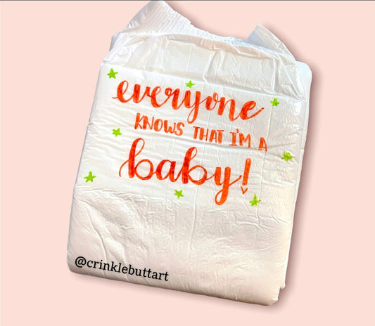 Diaper OR Tape- Everyone Knows That I'm A Baby