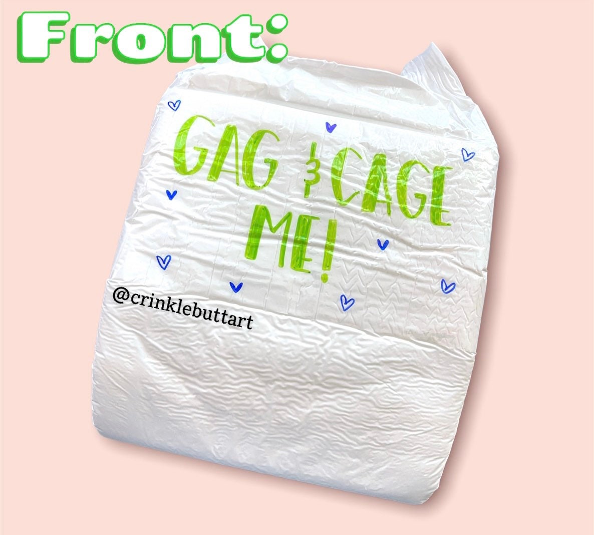 ABDL Adult Baby Diaper, “Gag & Cage Me-I’m A Dumb Little Baby , Front and Rear Lettering