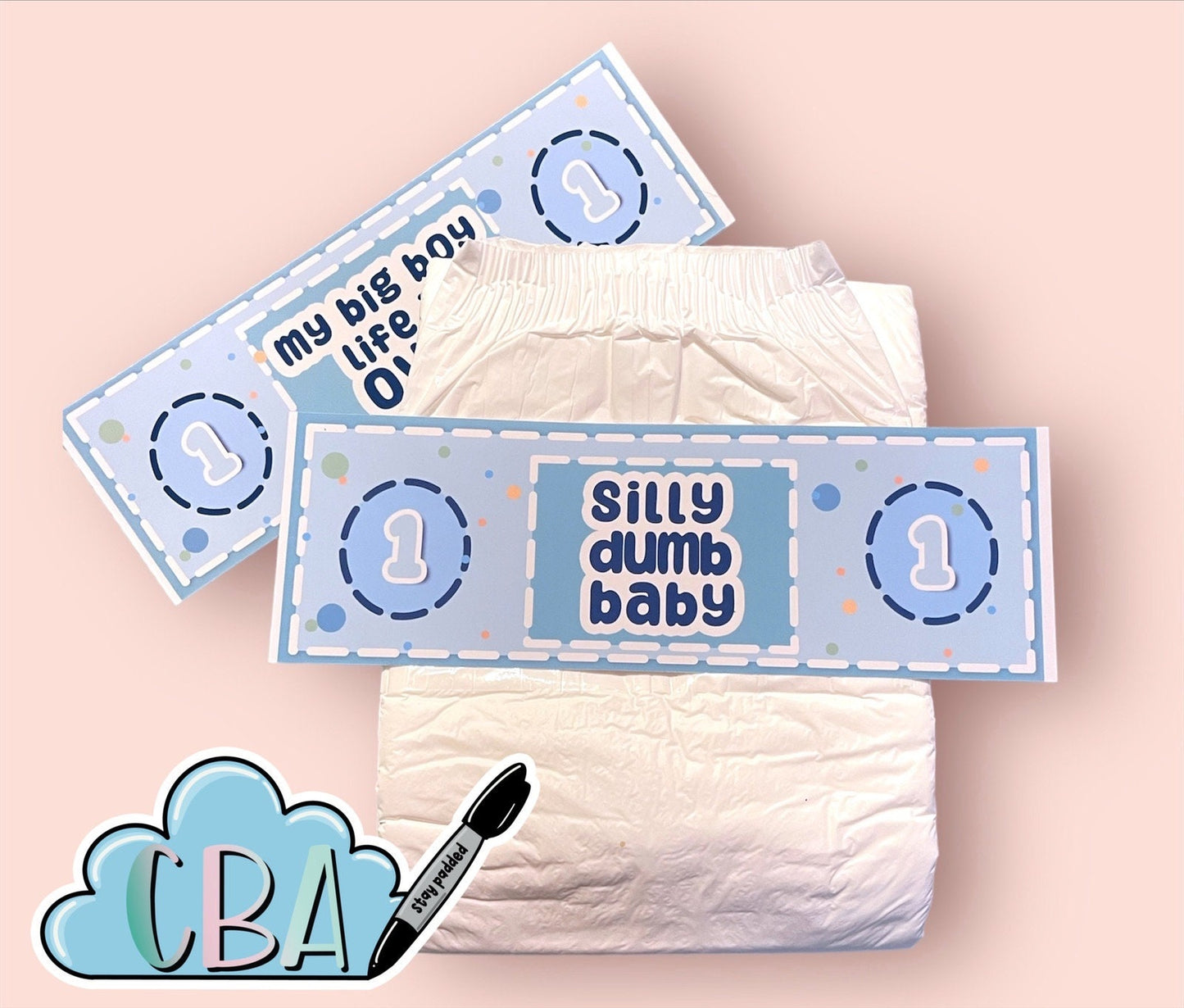 ABDL Diaper Tape Duo “Silly Dumb Baby, Big Life Over”